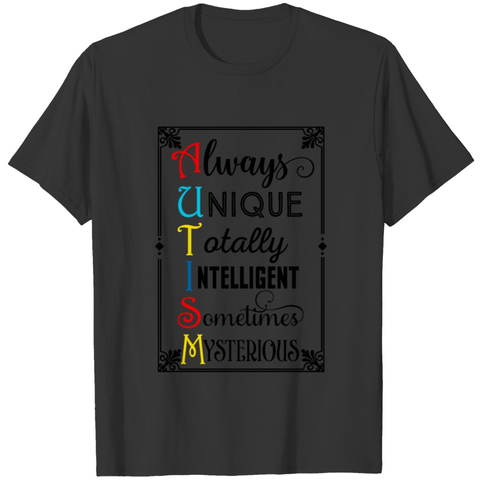 Autism Funny Gift Idea T-shirt