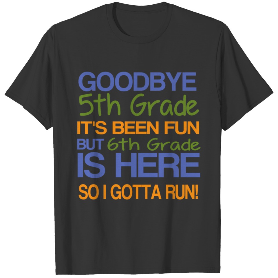 5th Grade Graduation to 6th design Gift Kids T-shirt