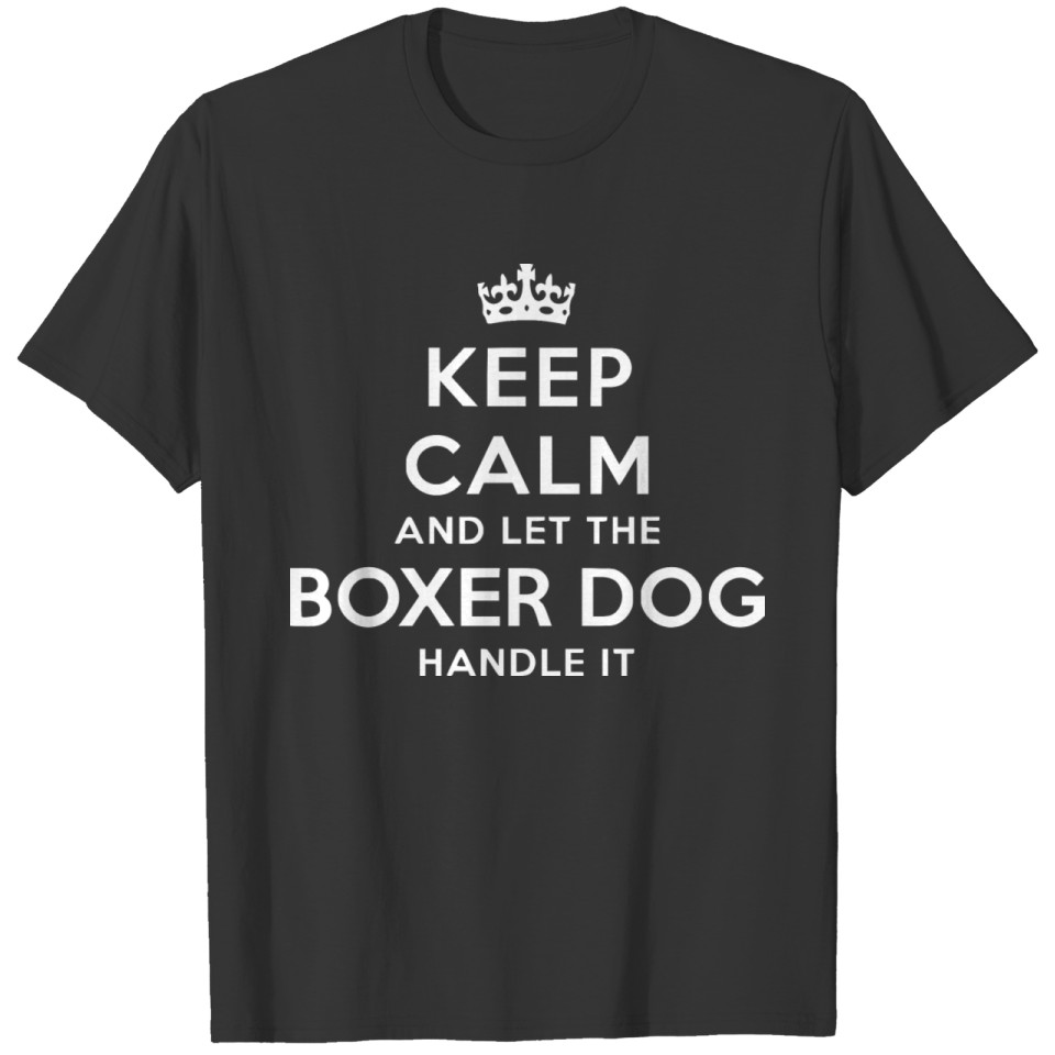 let the boxer dog T-shirt