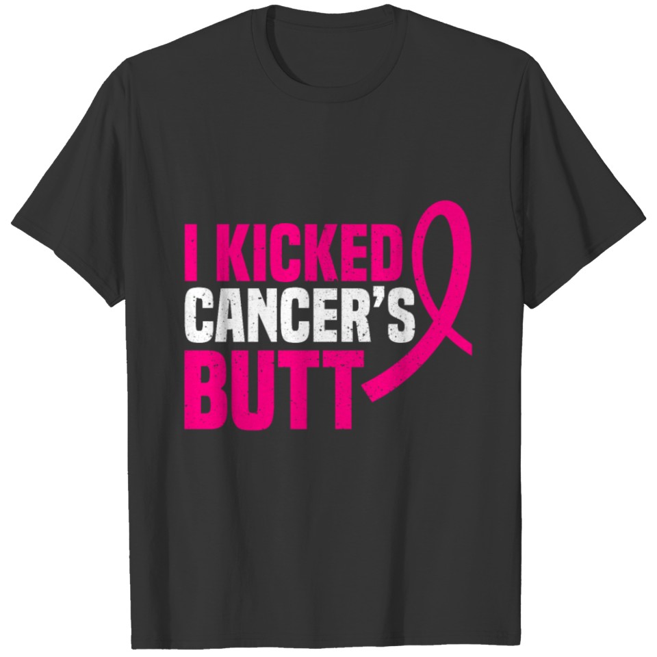 I Kicked Cancer's Butt Pink Ribbon Awareness Gift T-shirt