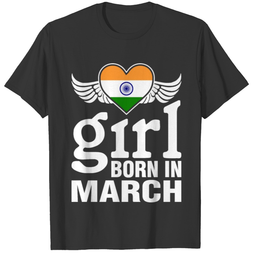 Indian Girl Born In March T-shirt