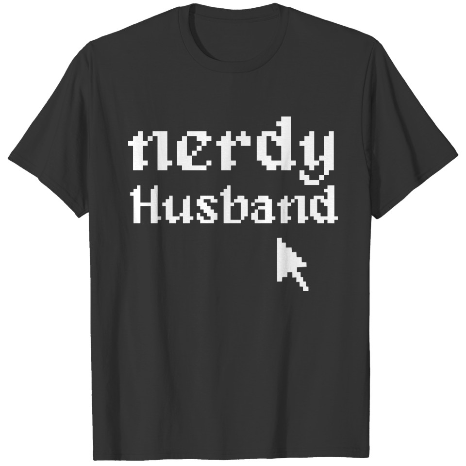 nerdy husband gift marriage wedding computer geek T Shirts