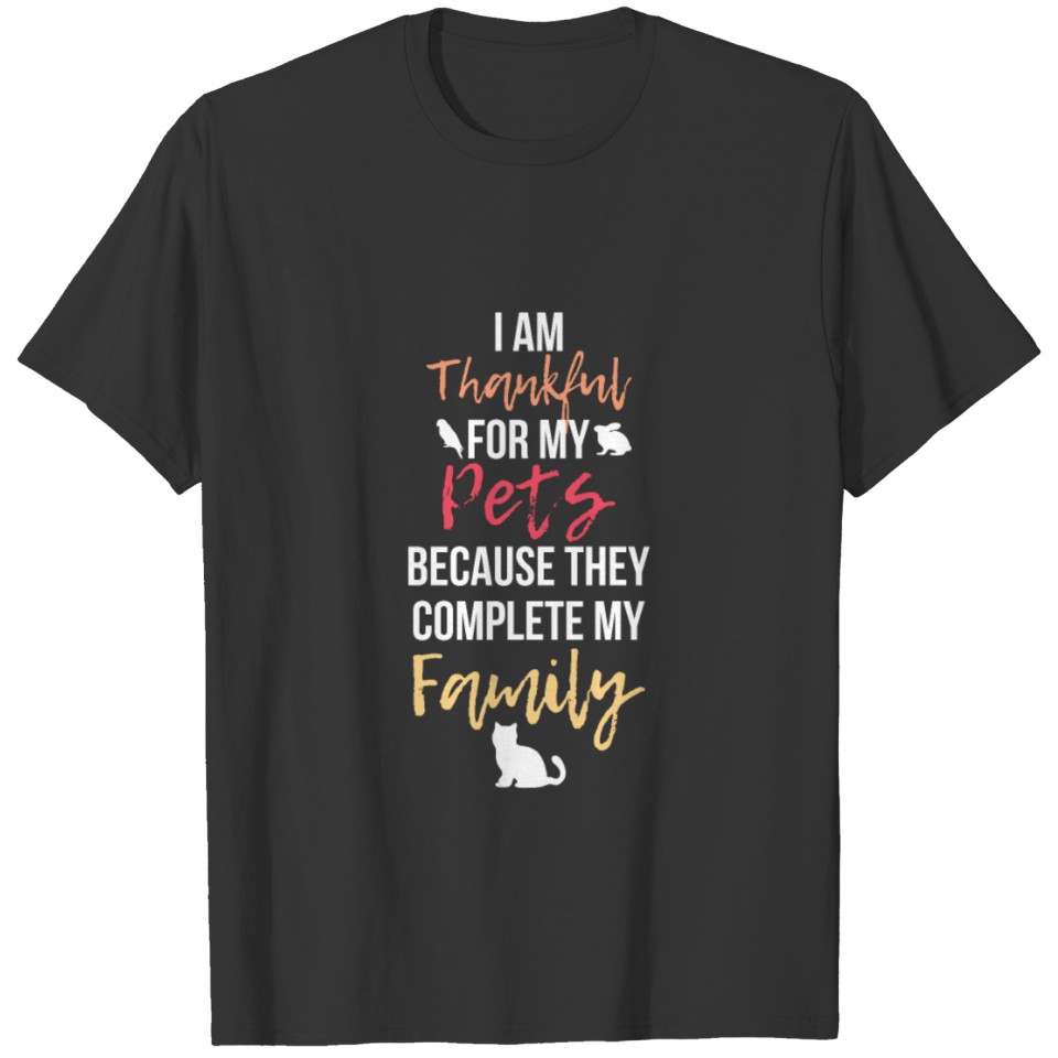 Thankful for my pets T-shirt