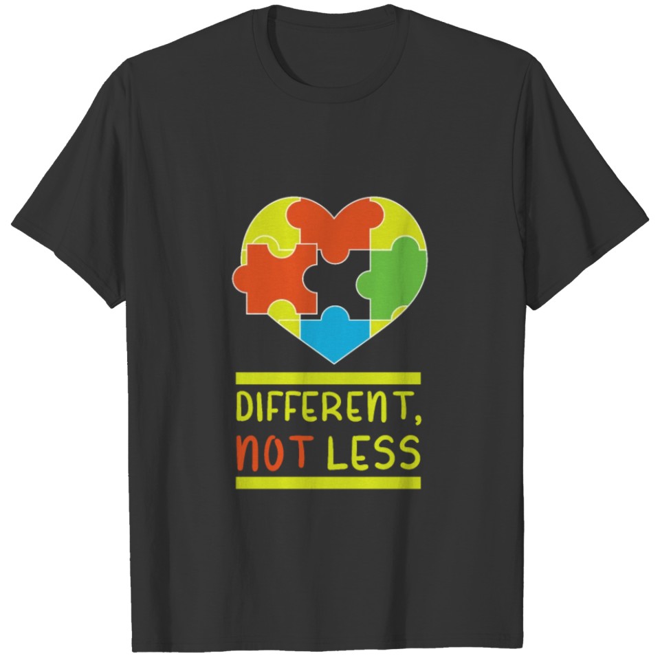 Cool Different Not Less gift T-shirt