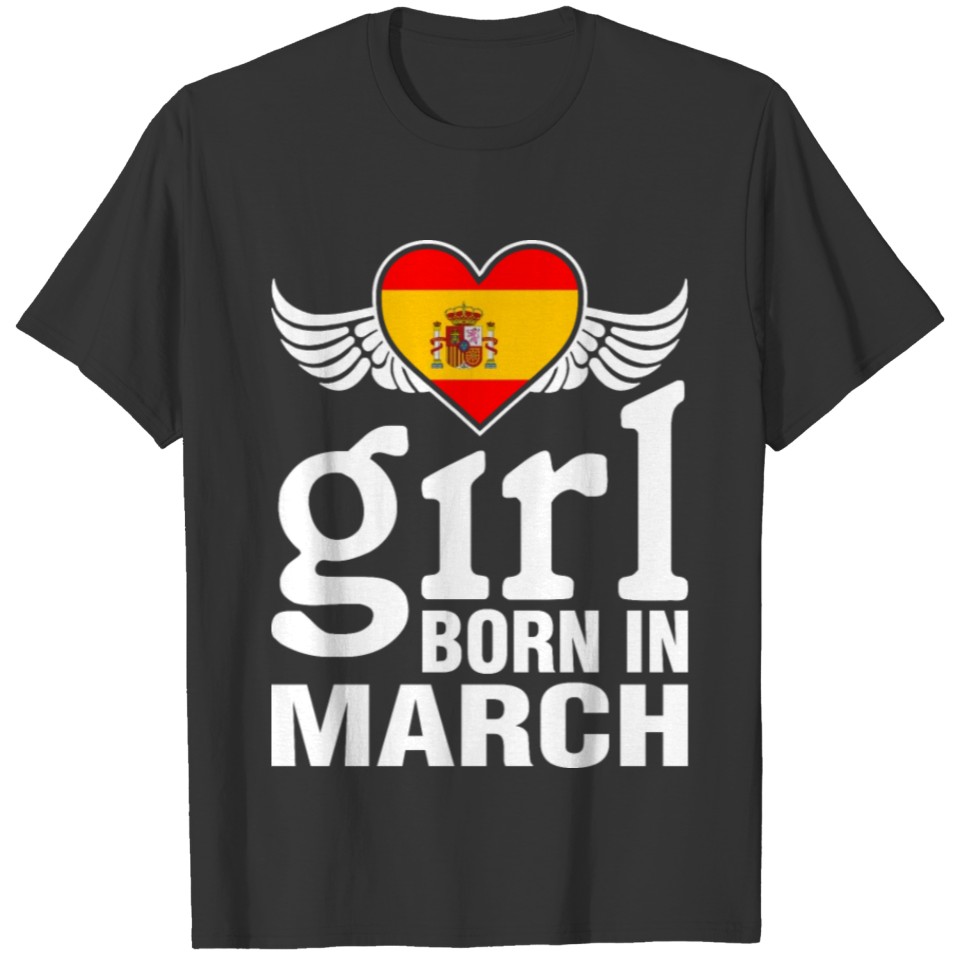Spaniard Girl Born In March T-shirt