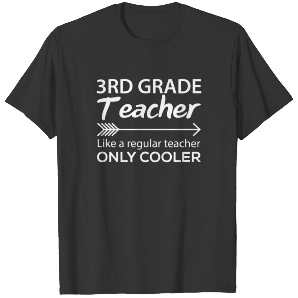 Cool Funny 3rd Grade T shirt Teacher Appreciation T-shirt