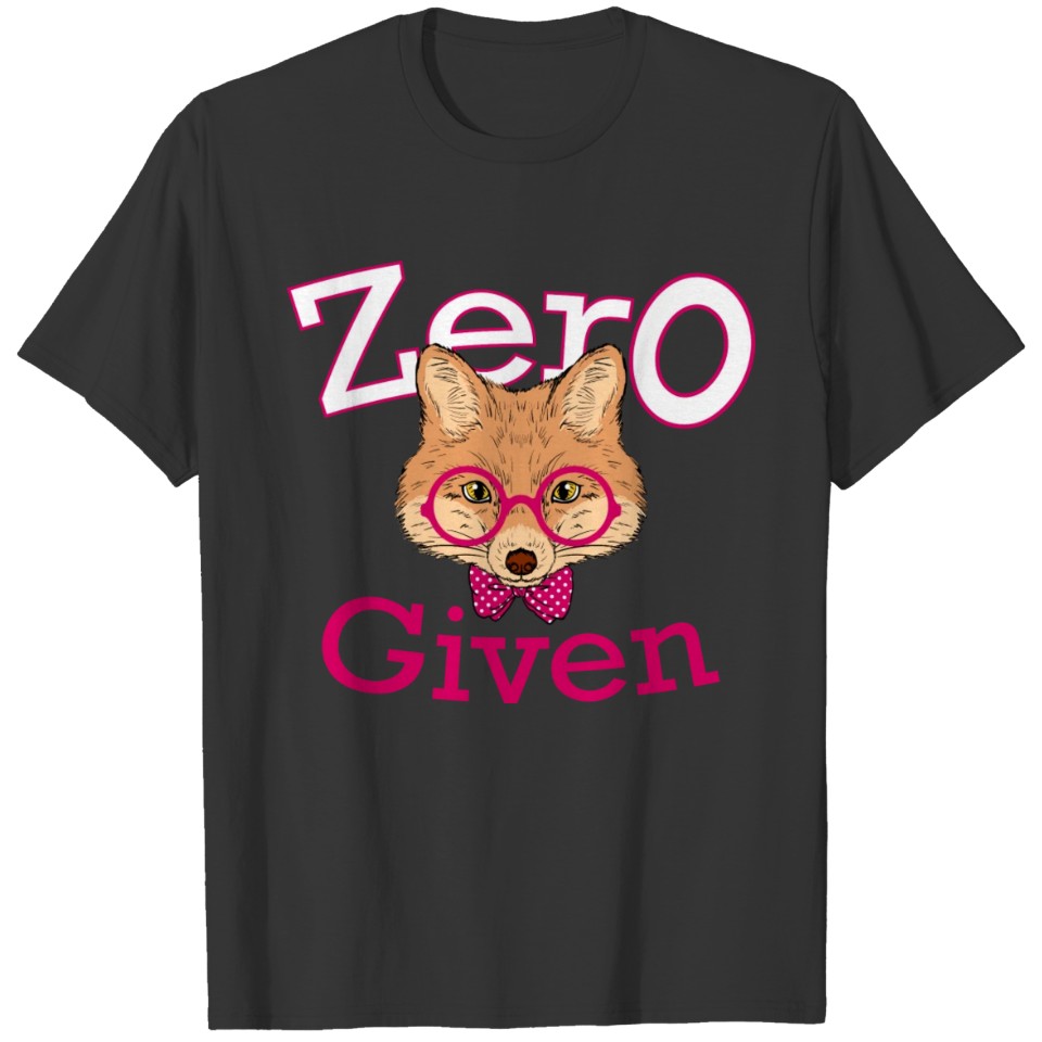 Zero Fox Given product - Animal Jokes Gifts T-shirt
