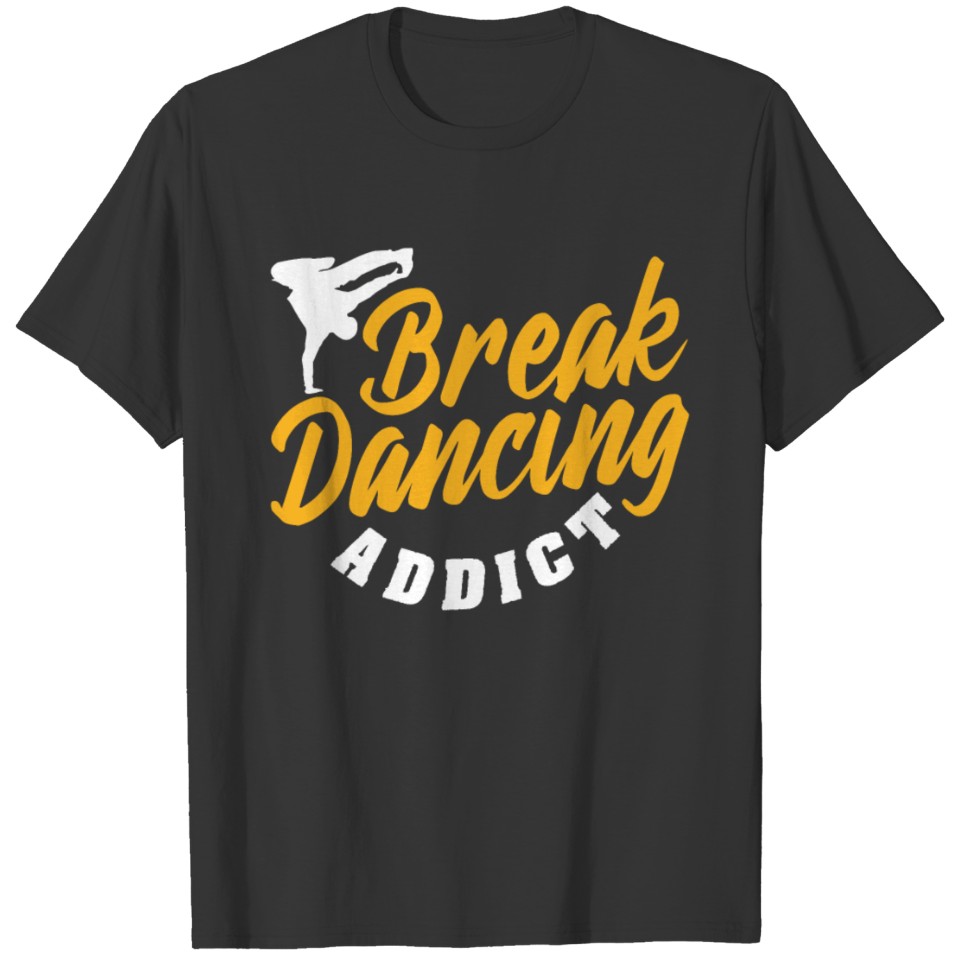 Breakdance Breakdancer Hip Hop T Shirts