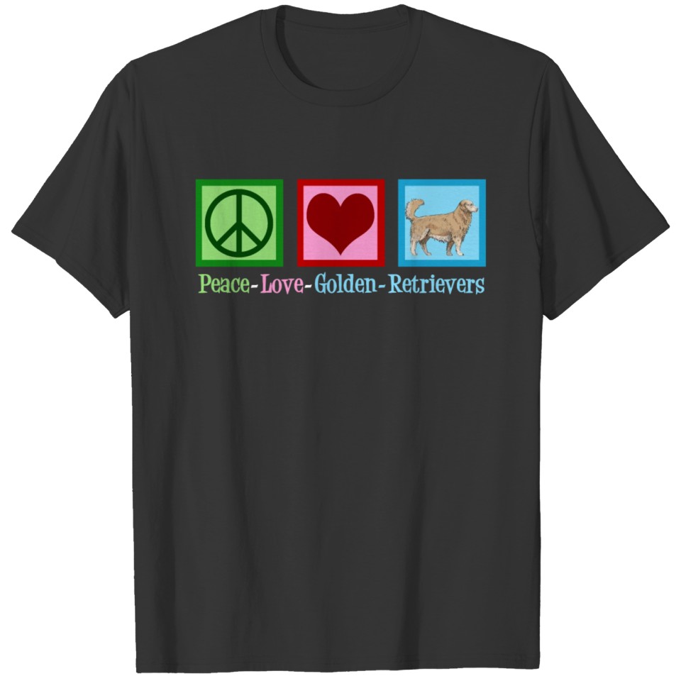 Peace Love Golden Retrievers T-shirt