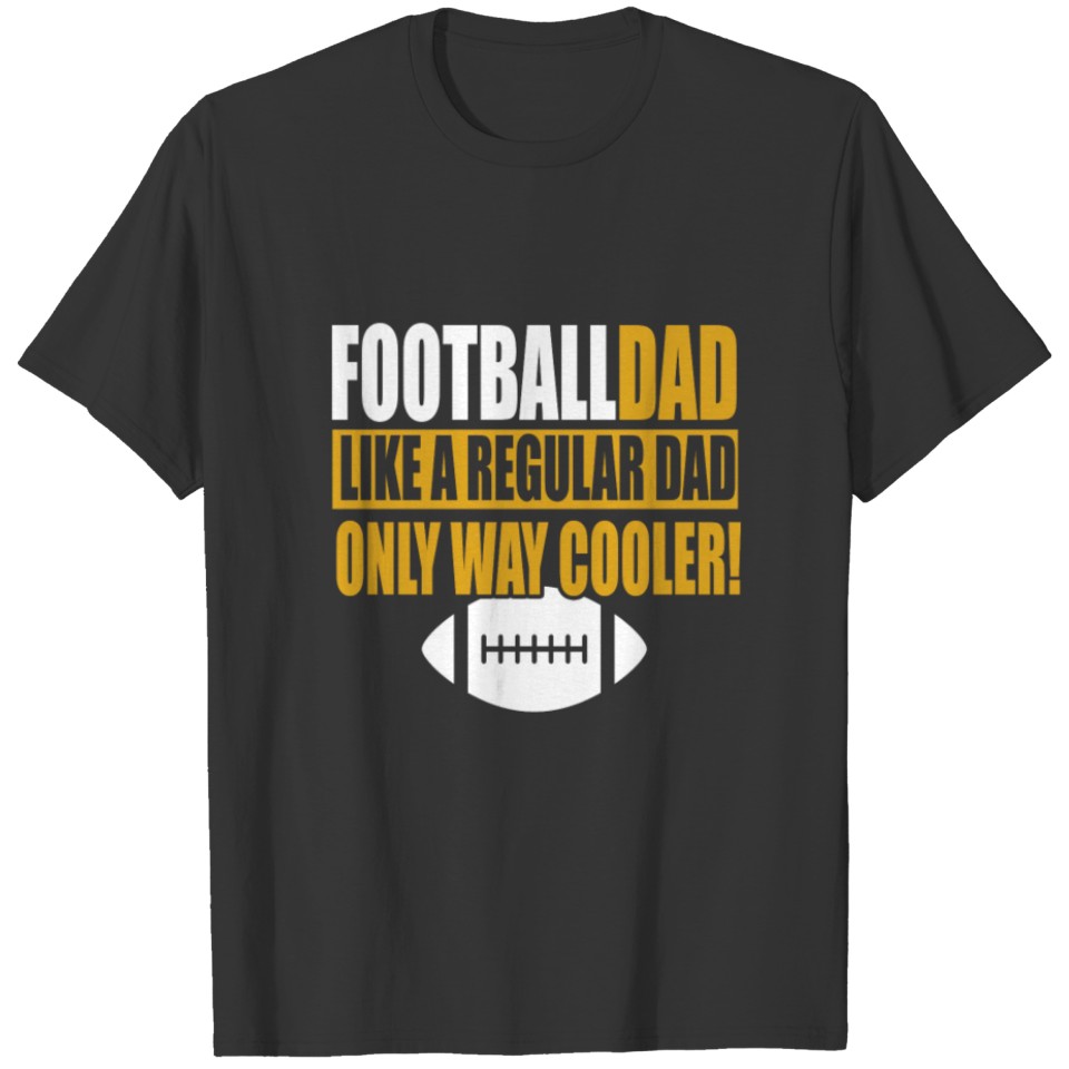 product Football Father's Day Like a Regular Dad T-shirt