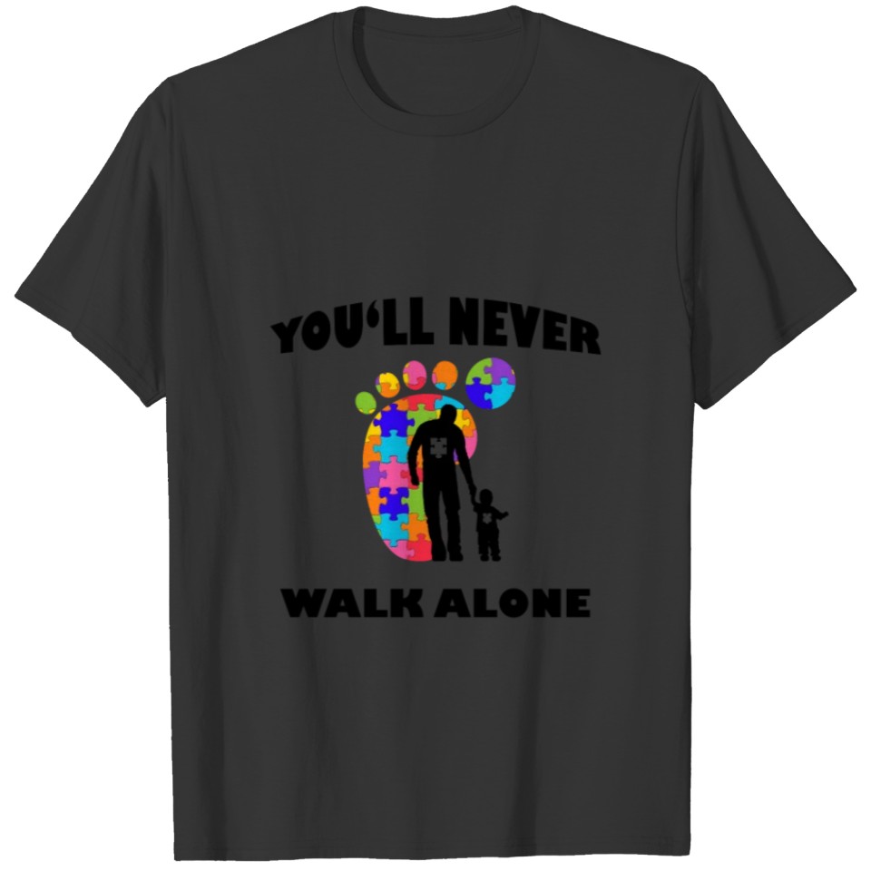 Never Walk Alone Father & Son Autism Awareness T-shirt