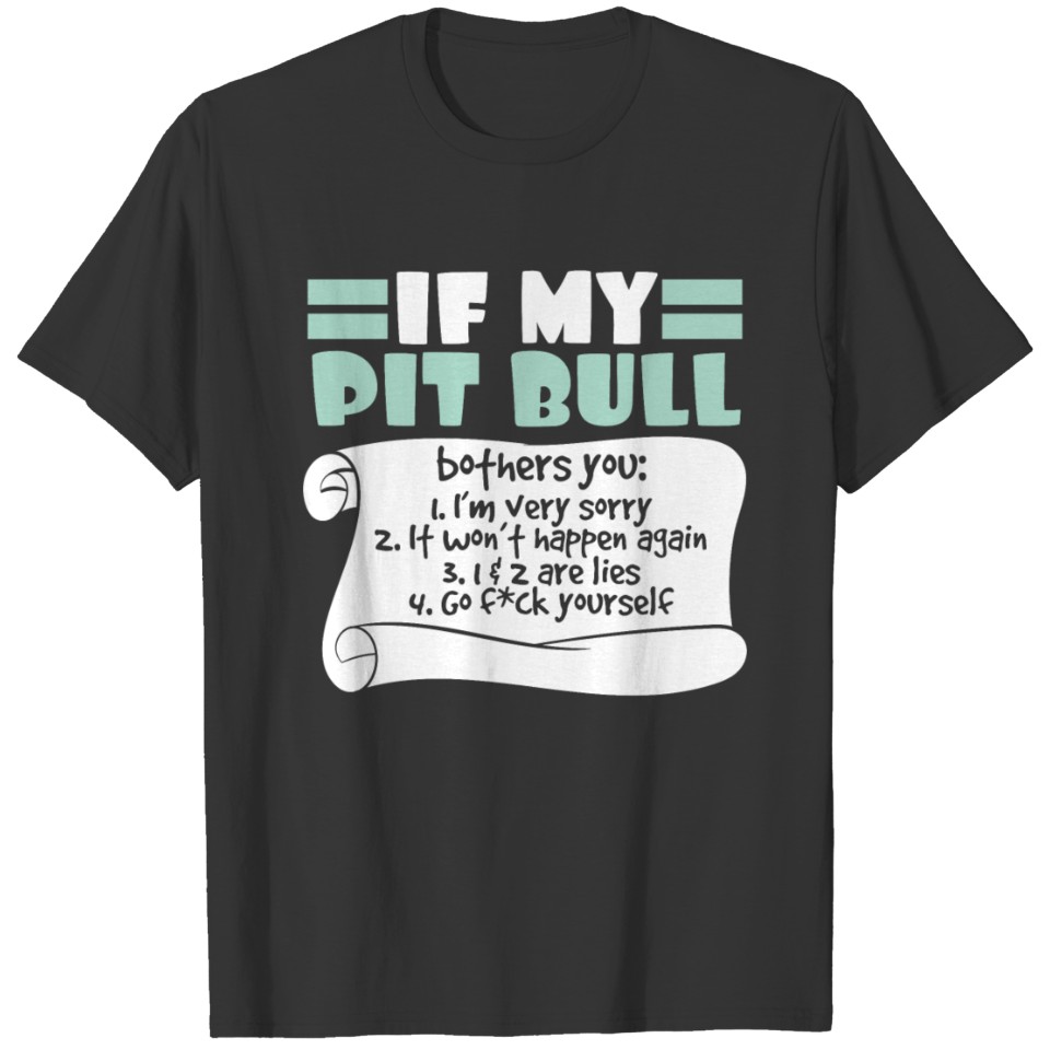 A Nice Pit Bull Tee For Dog Lovers "If My Pit T-shirt