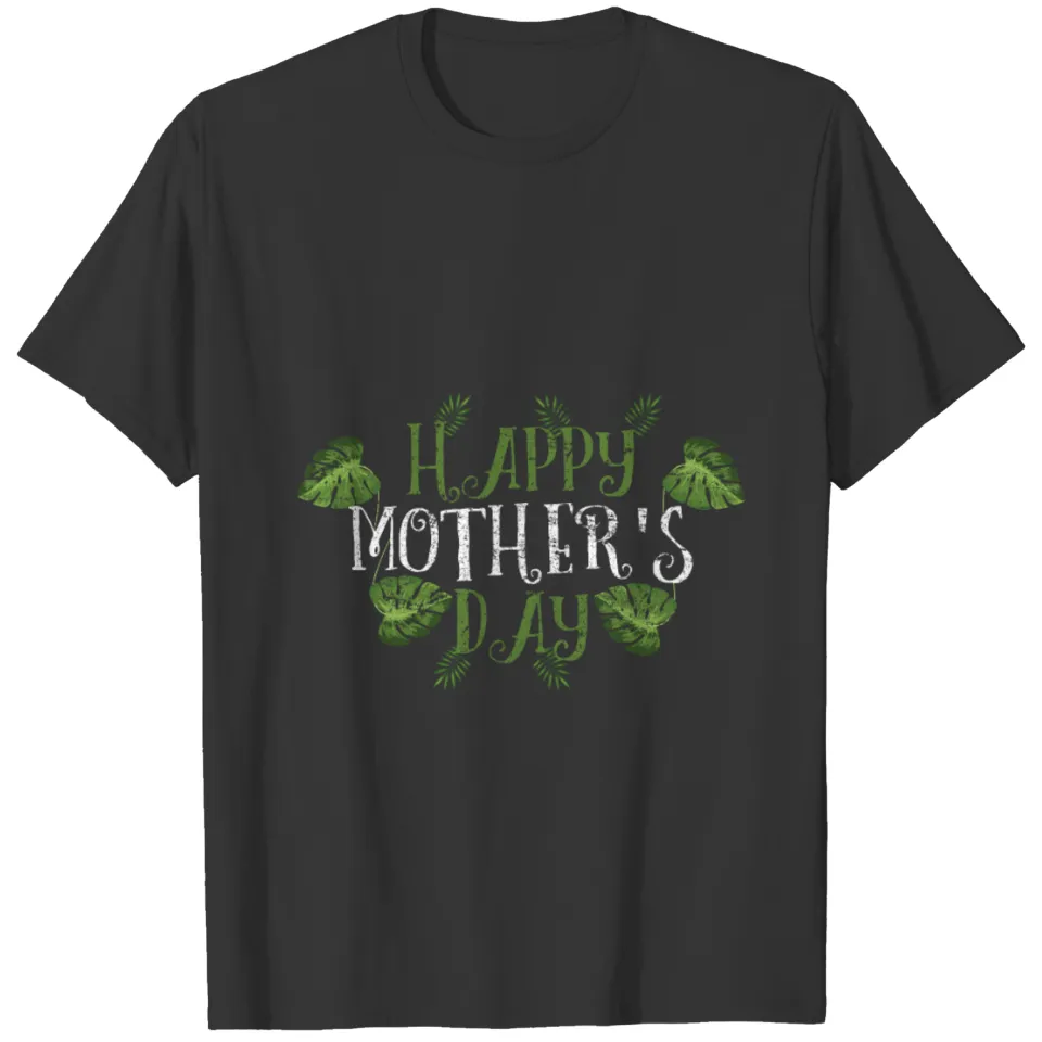 Happy Mother Day Mother Mum Day Gift T Shirts