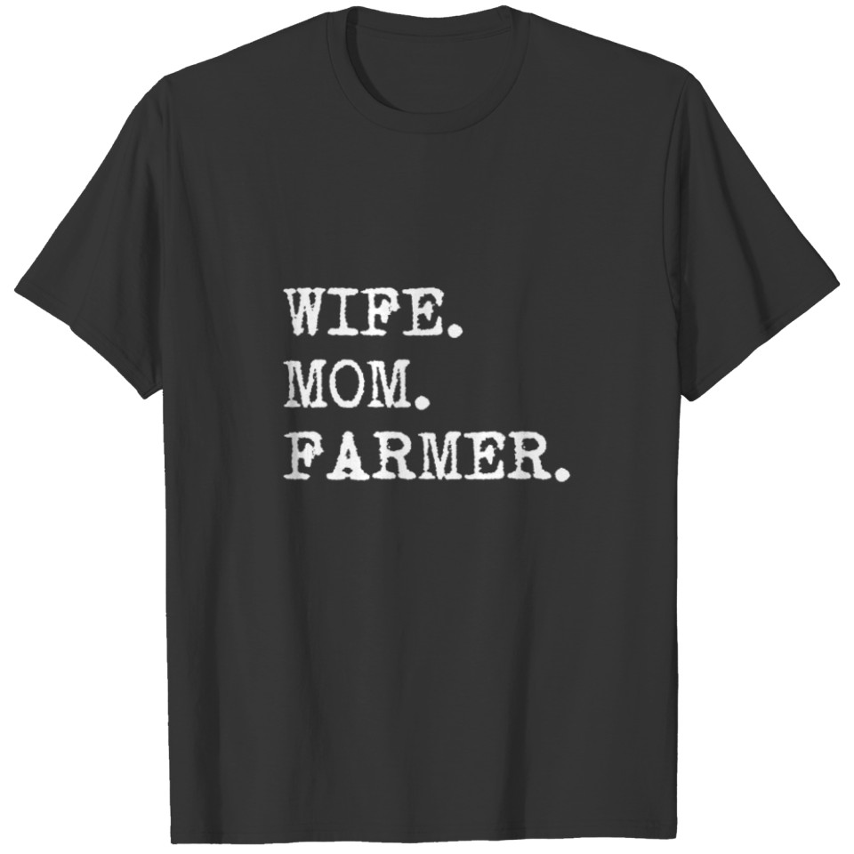 Farmers Wife product Moms Gift Ideas Mother's T-shirt