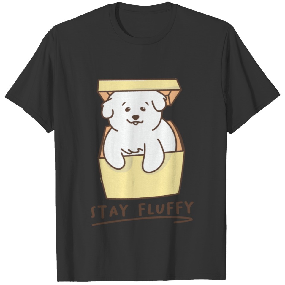 Stay fluffy. Cute white dog inside the box. T Shirts