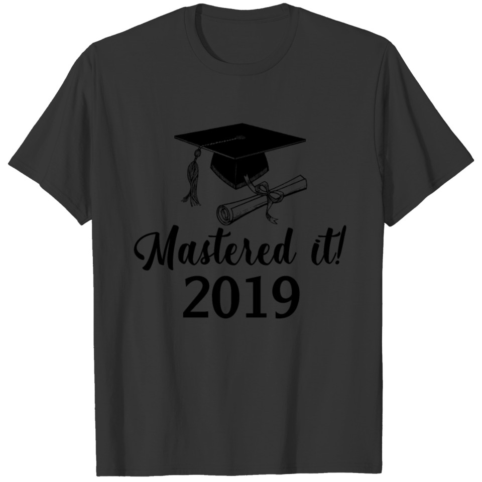 Mastered It 2019 T Shirt Masters Graduation Gift T-shirt