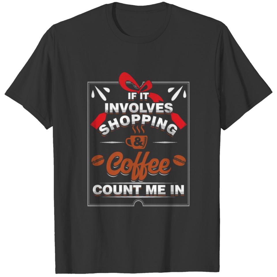 Shopaholic Shop Buying Black Friday If It T-shirt