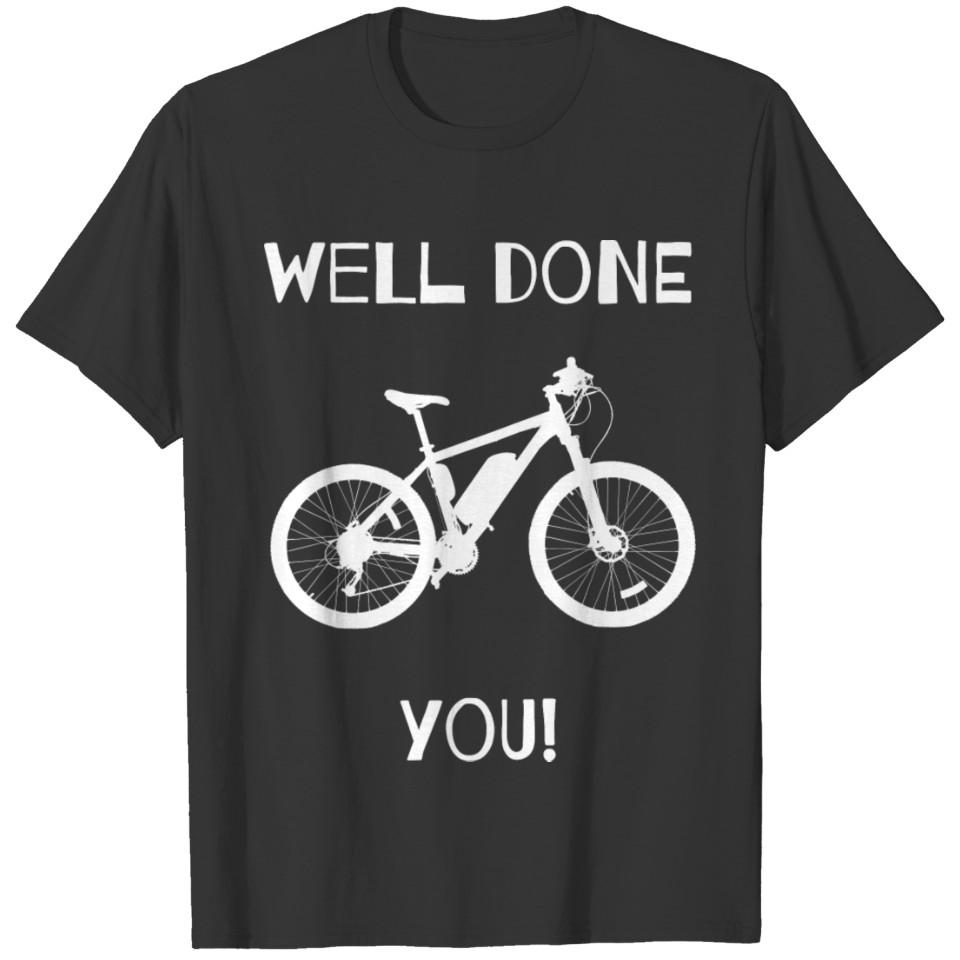Well Done You! - Unique Design T-shirt
