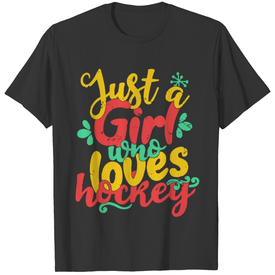 Just A Girl Who Loves Hockey Funny Love T-shirt
