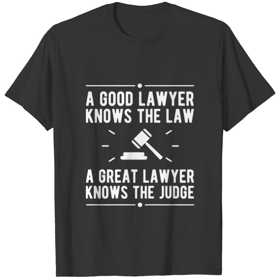Funny Lawyer Law Judge Gift T Shirts