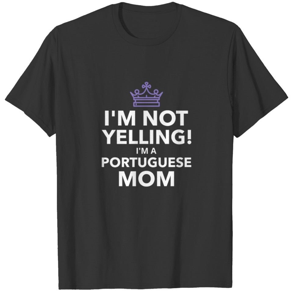 Womens Funny Portuguese Yelling Mom design - Wife T-shirt