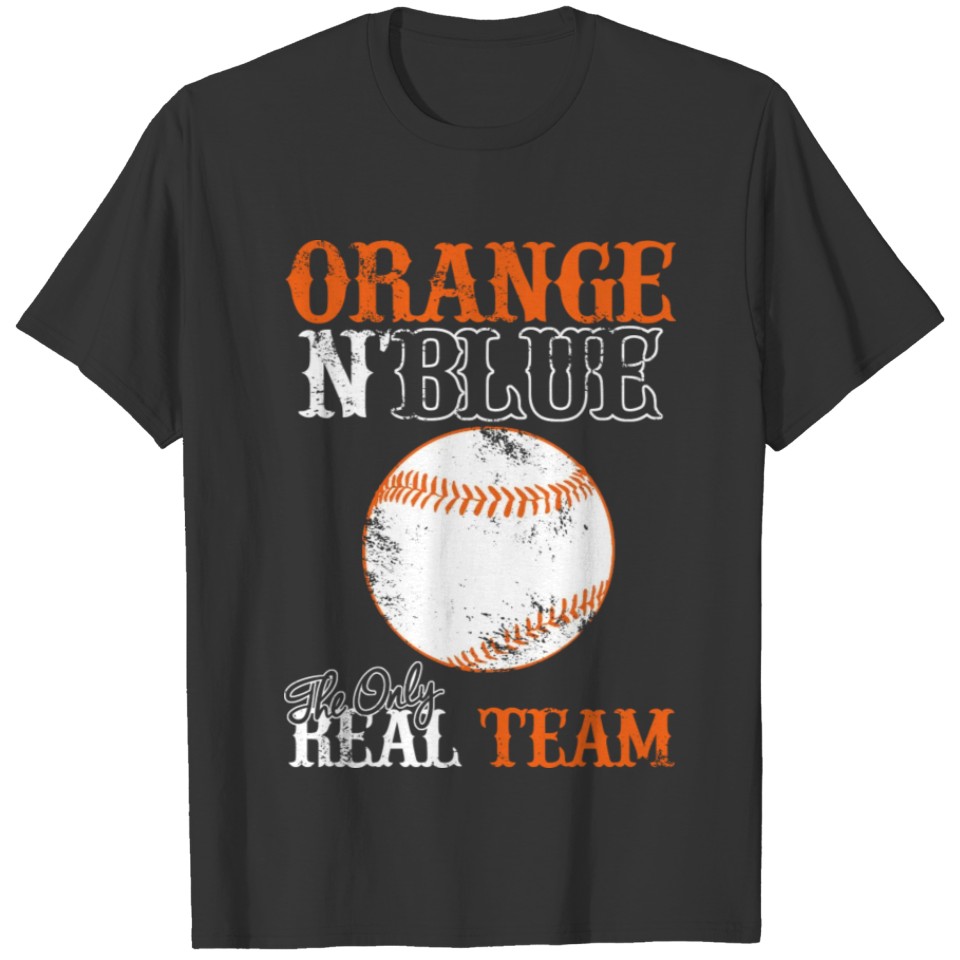 Orange And Blue The Only Real Team Baseball T Shirts