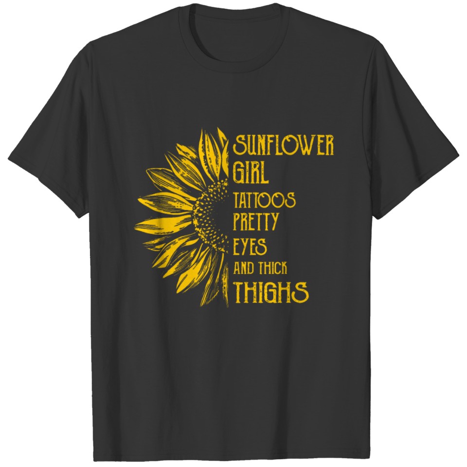 Sunflower Girl Saying T Shirts Tattoos Pretty Eyes