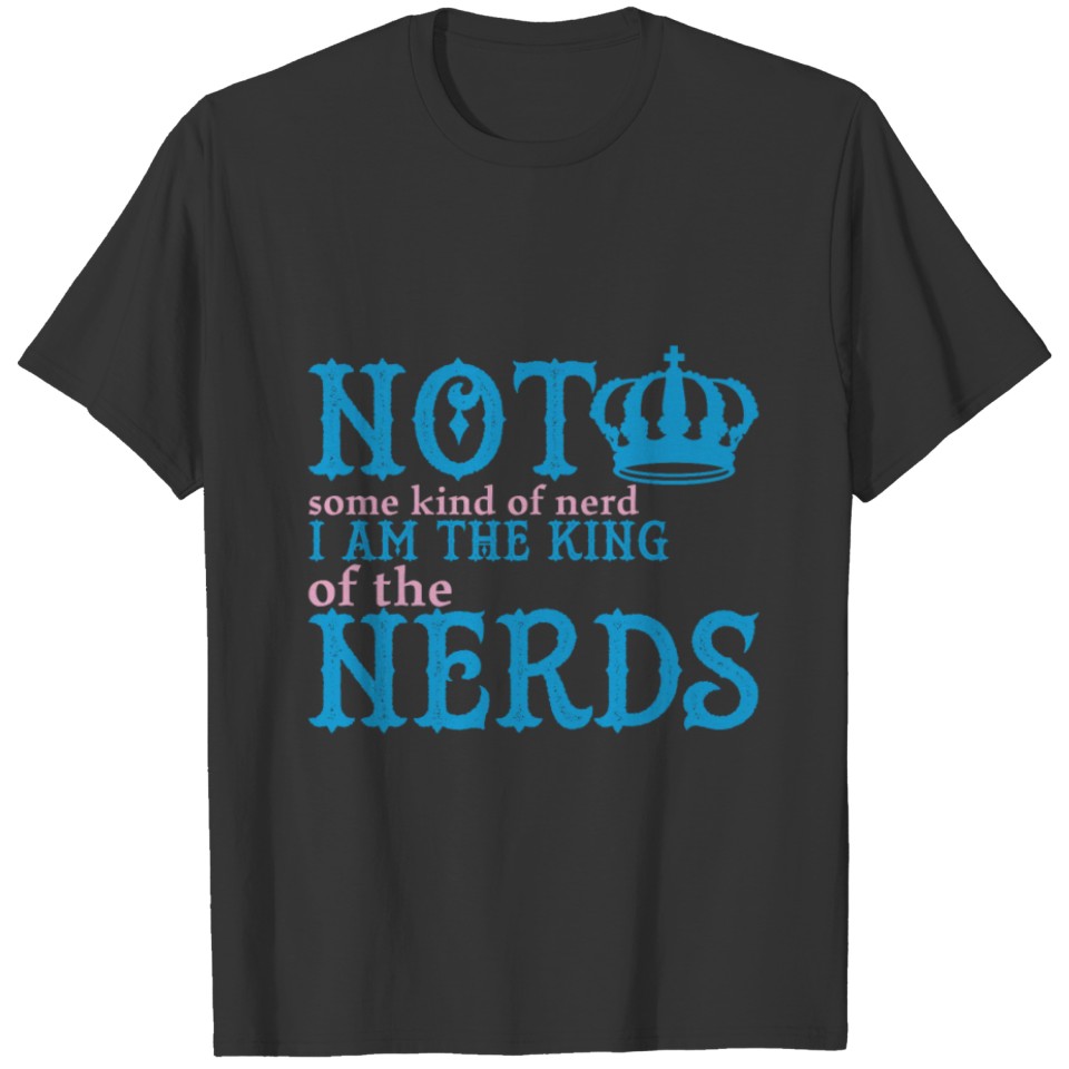 King of Nerds T-shirt