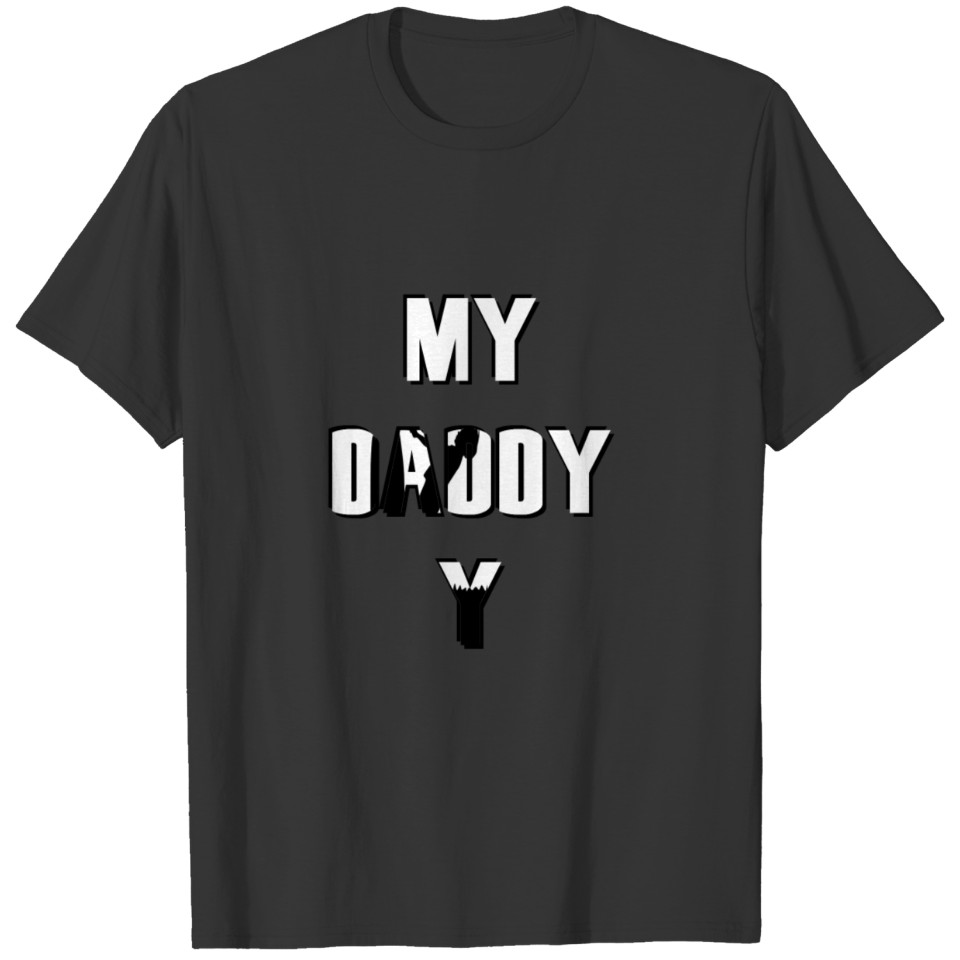 My Dad 3 T-shirt