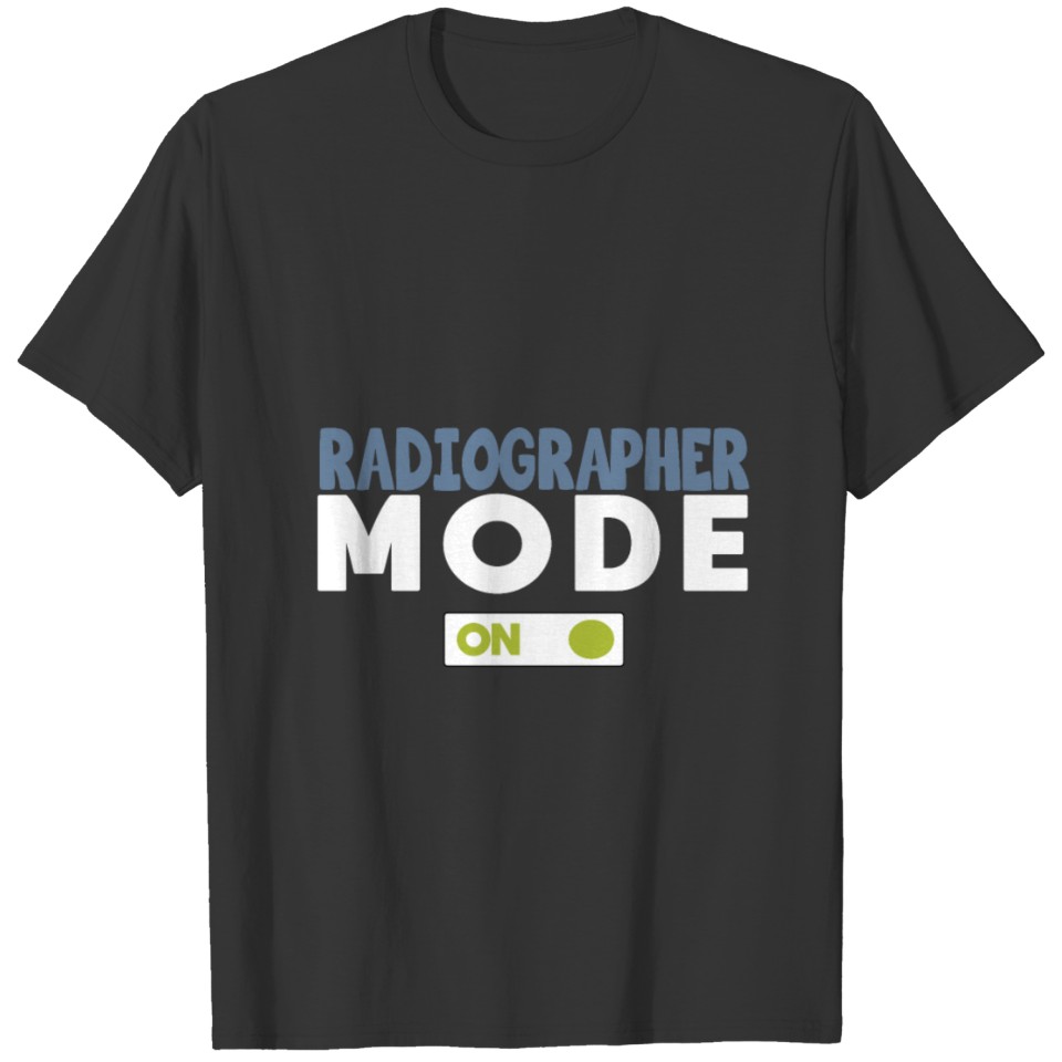 Radiographer mode: ON T-shirt