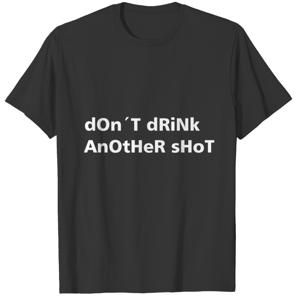 No shots T-shirt