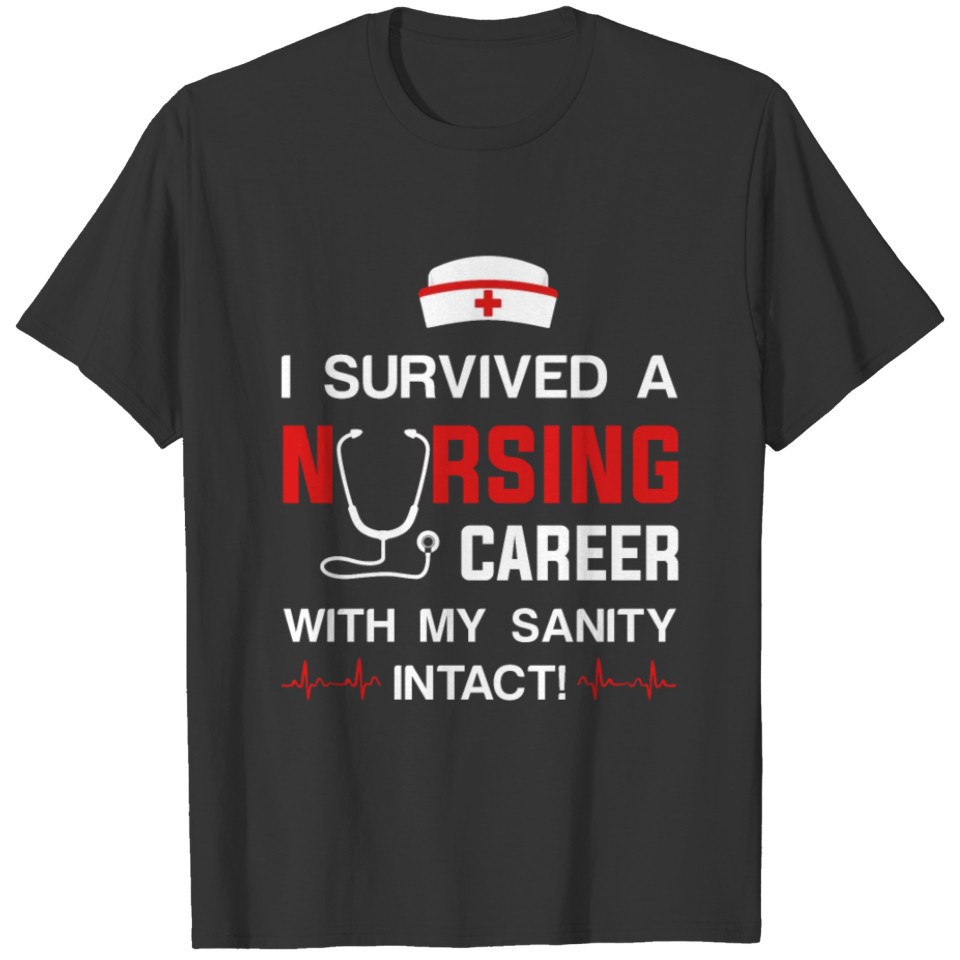I Survived A Nursing Career Nurses Day T shirt T-shirt