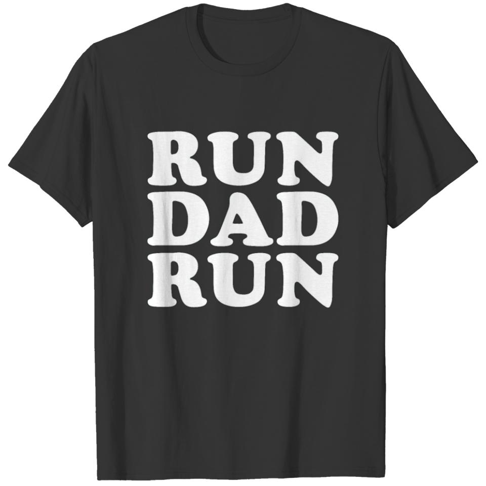Run Dad Run graphic Marathon Running Spectator T-shirt