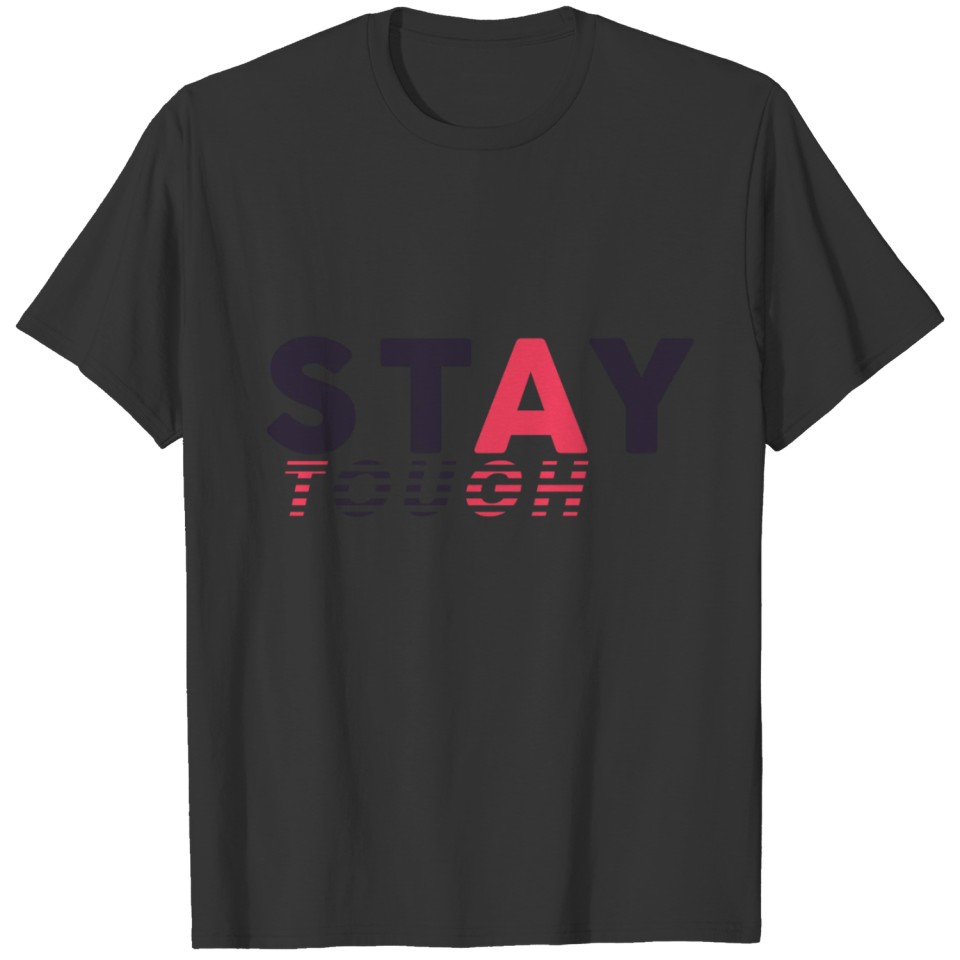 Stay Tough T-shirt