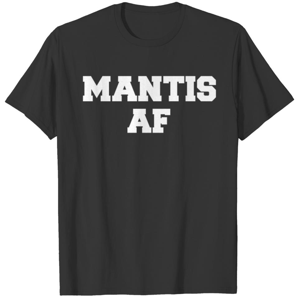 MANTIS AF T-shirt