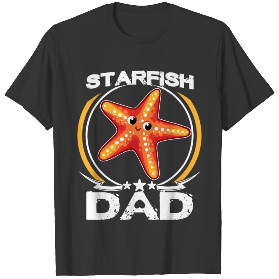 Starfish Dad Tee Fathers Day Gift For Animal Lover T-shirt