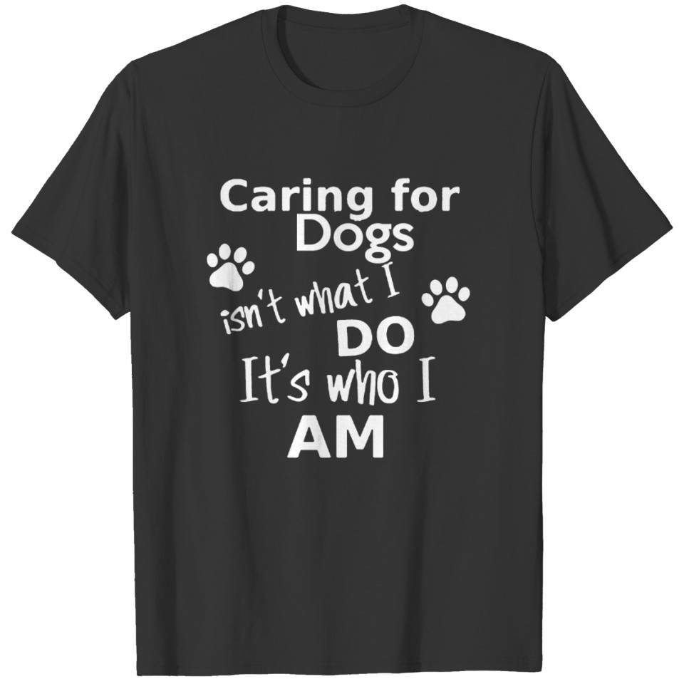 Caring for Dogs T-shirt