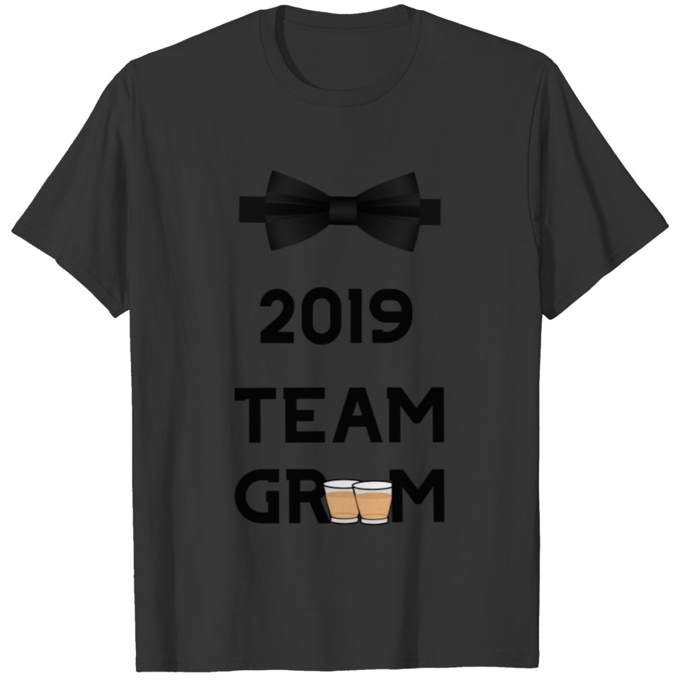 bachelor party 2019 team groom 2019 T-shirt