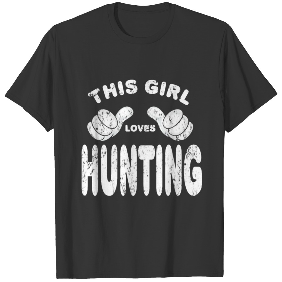 Hunting Mother Girl Woman Gift T-shirt