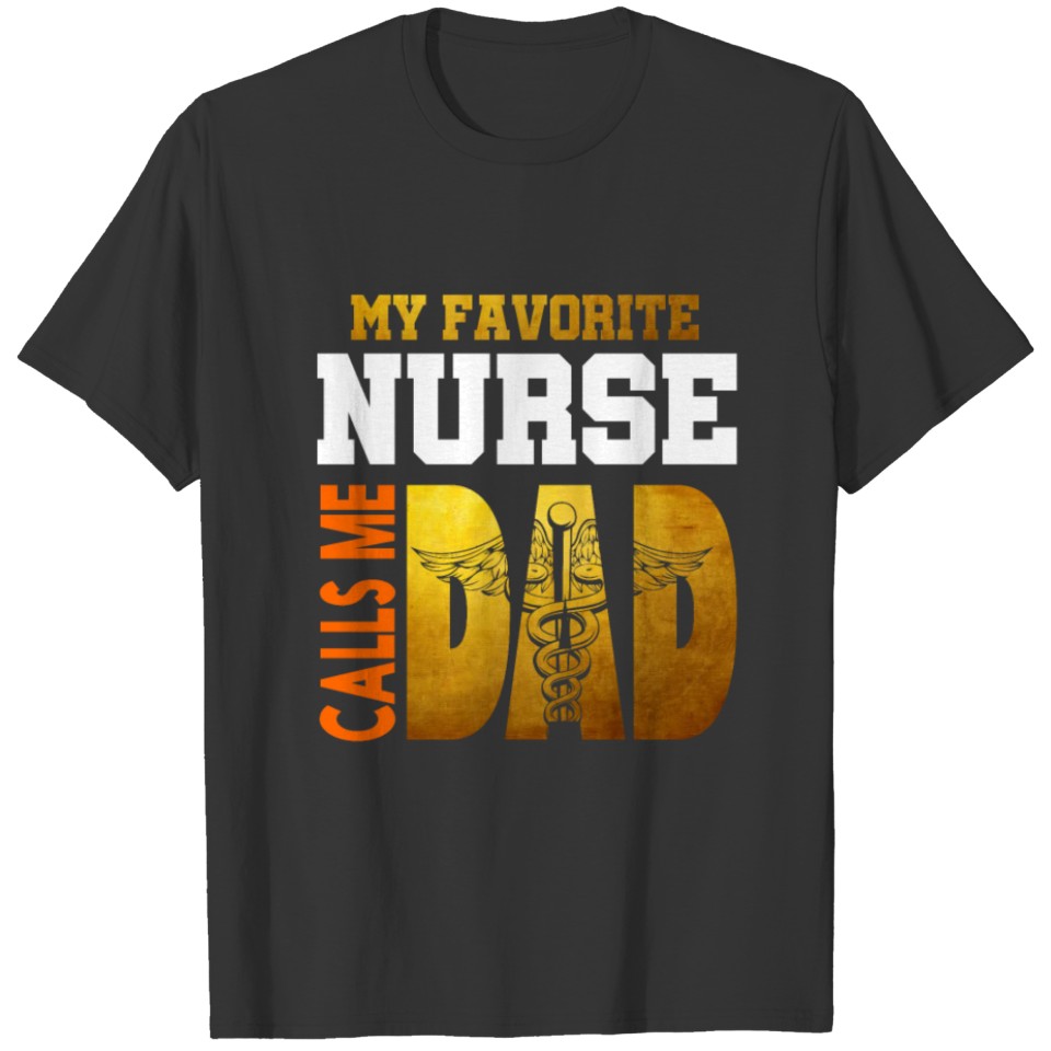 Nurse Hospital Gift father T-shirt