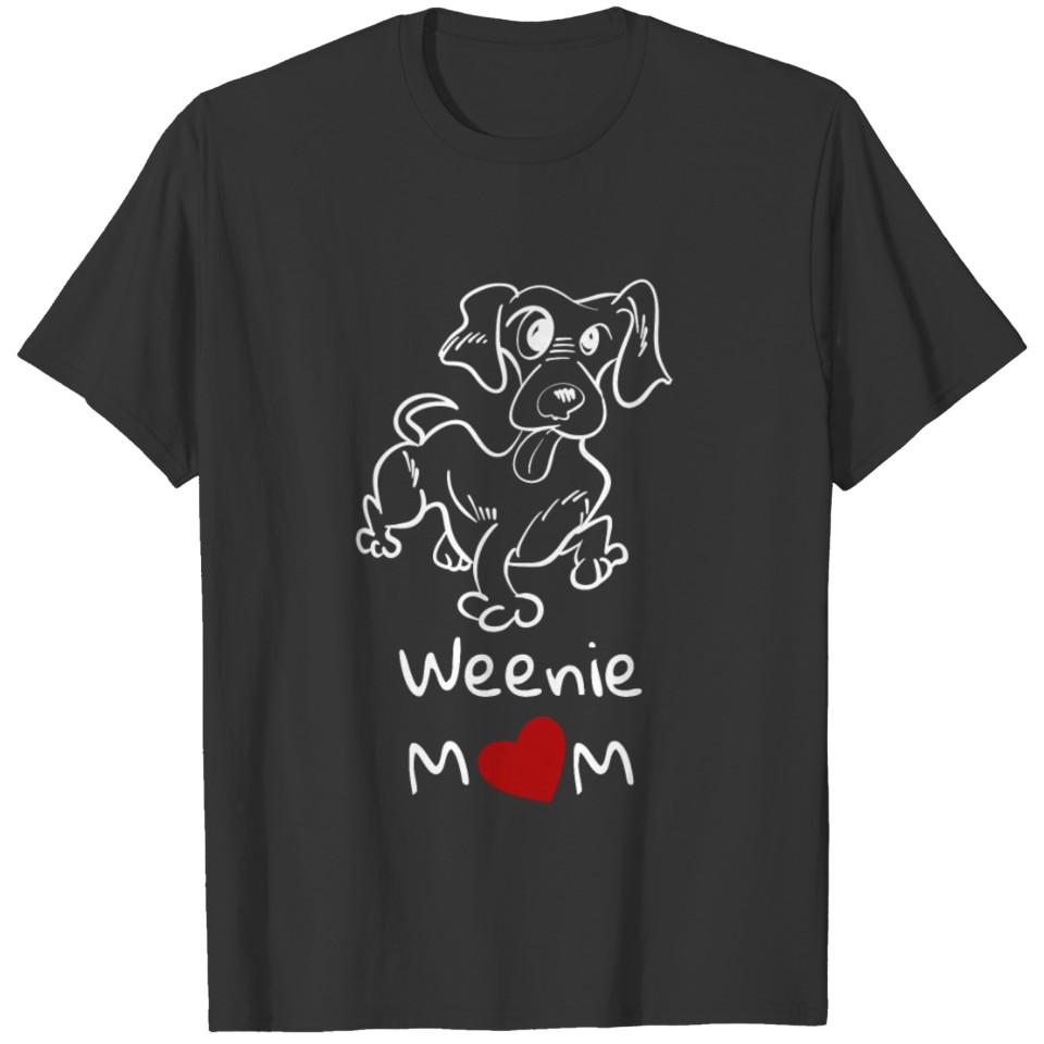 Weenie mom with Dachshund for dog owners T Shirts