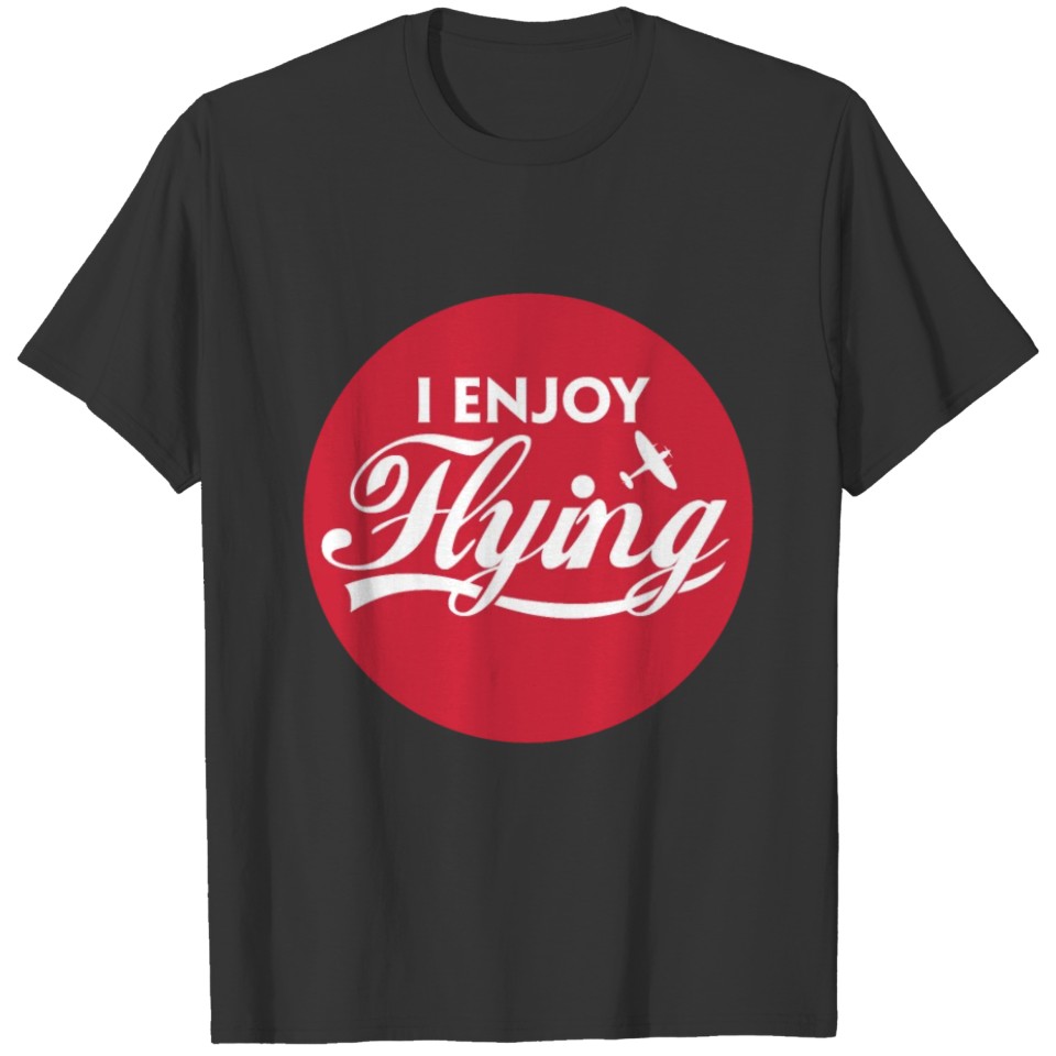 Flying - I Enjoy Flying T-shirt