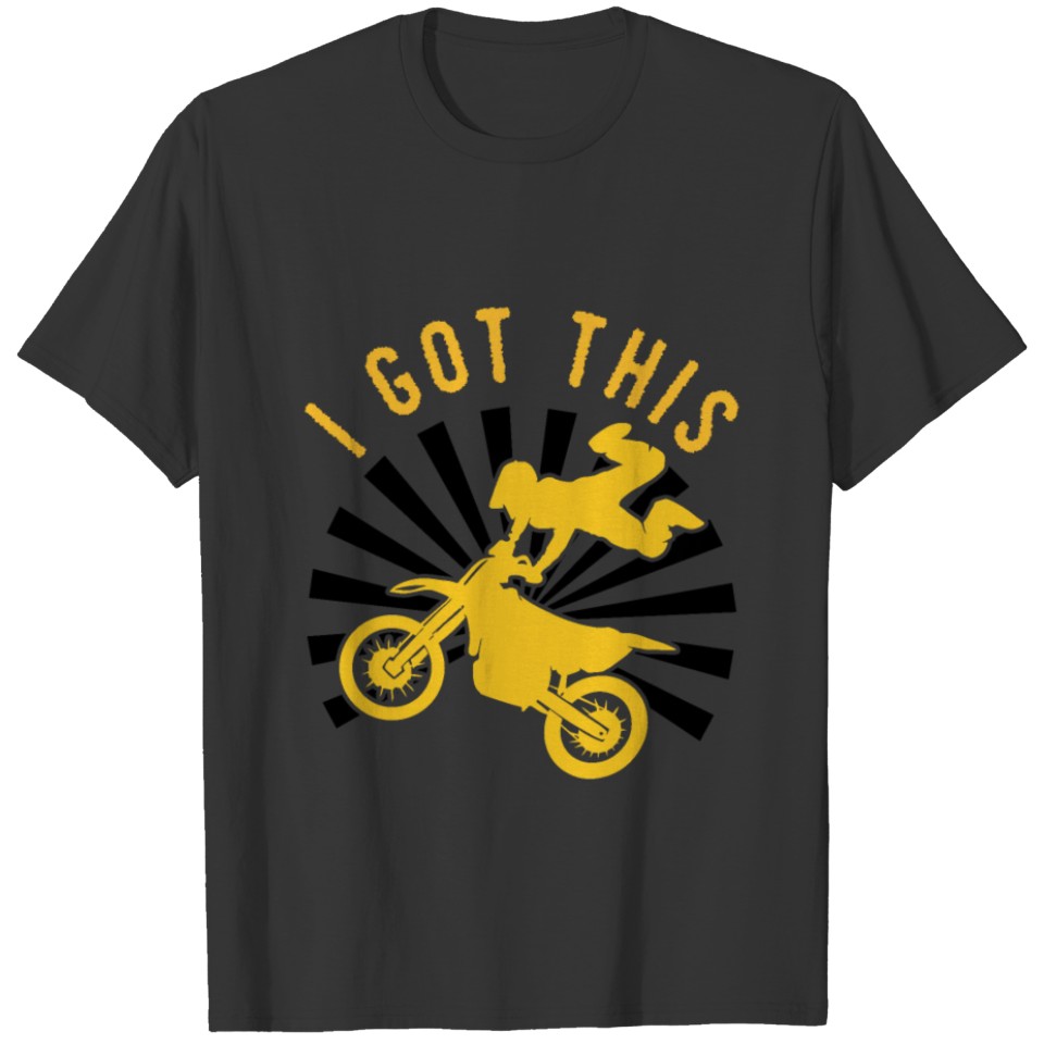 Motocross | I Got This T Shirts