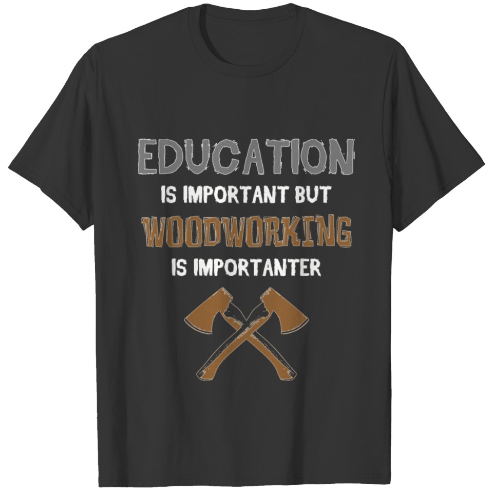 Woodworking Carpentry T-shirt