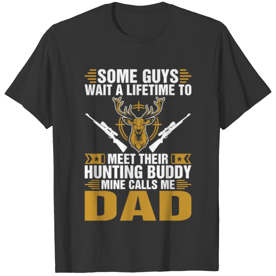 Hunting Buddy Dad Tshirt T-shirt