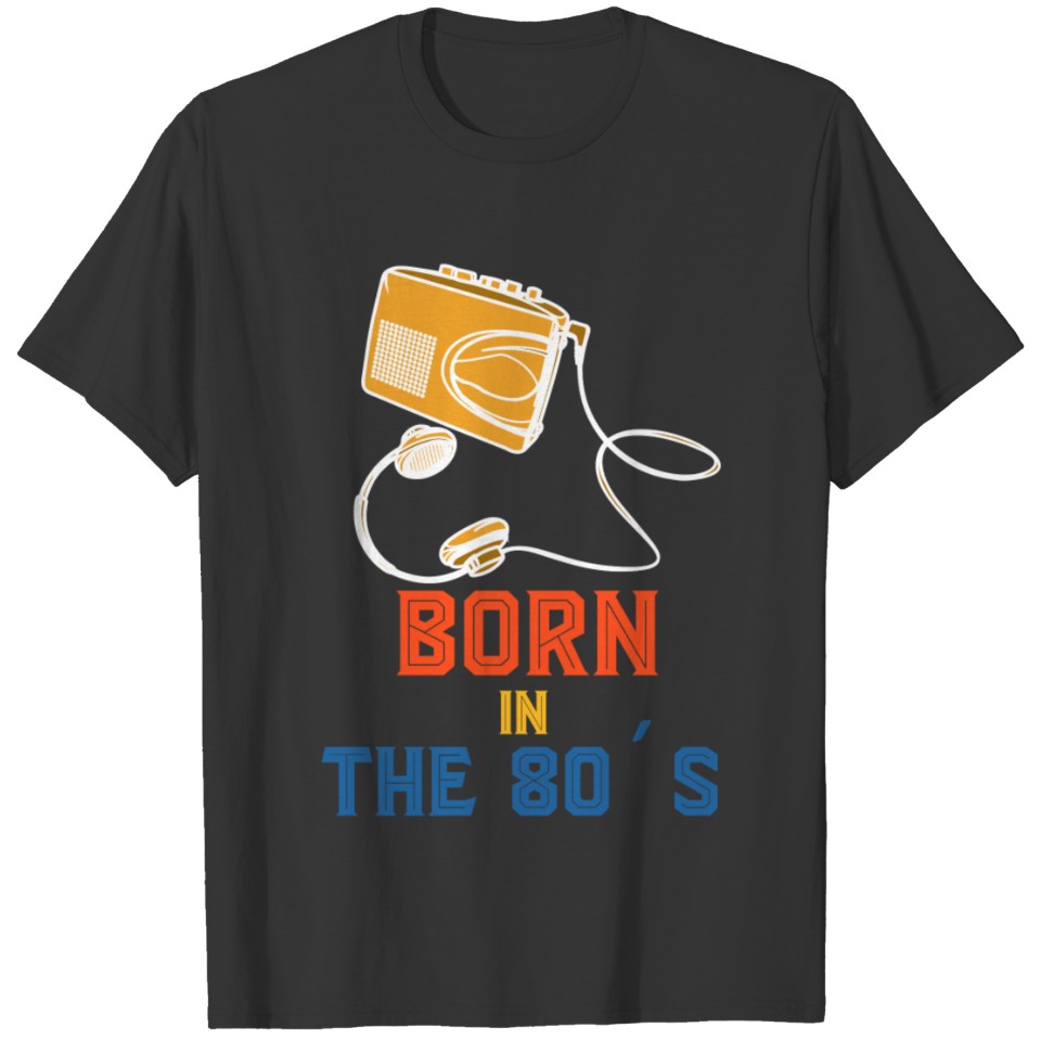 80s Retro Walkman Music Birthday Gift T Shirts