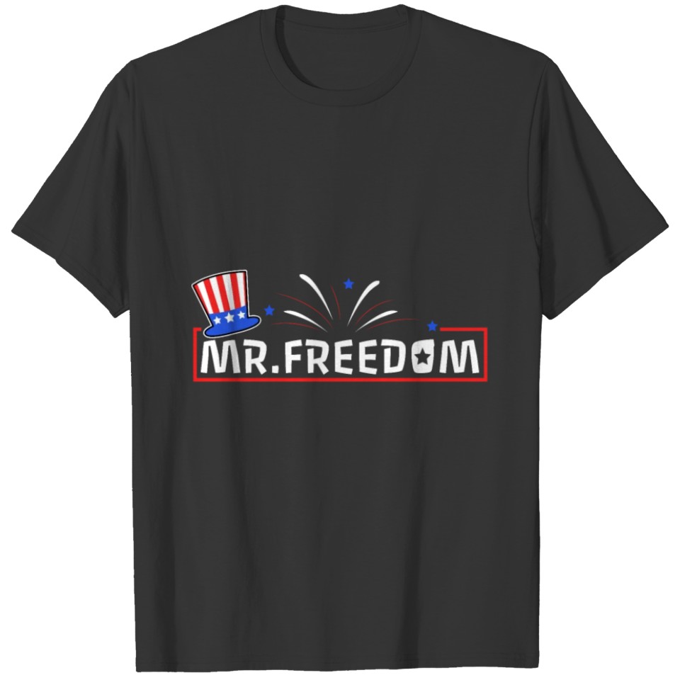 Mr. Freedom Uncle Sam Independence Day Firewoks T Shirts
