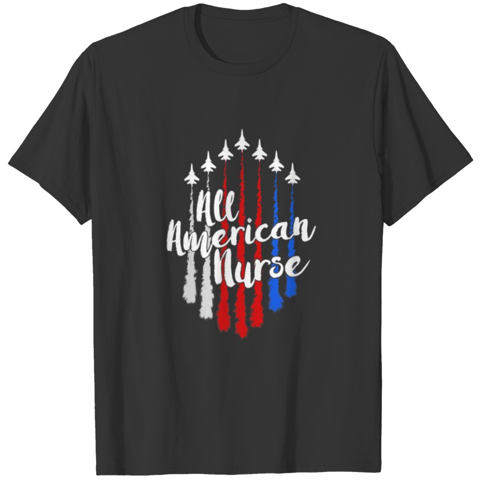 Womens Nurse 4th of July All American Nurse Red Wh T-shirt