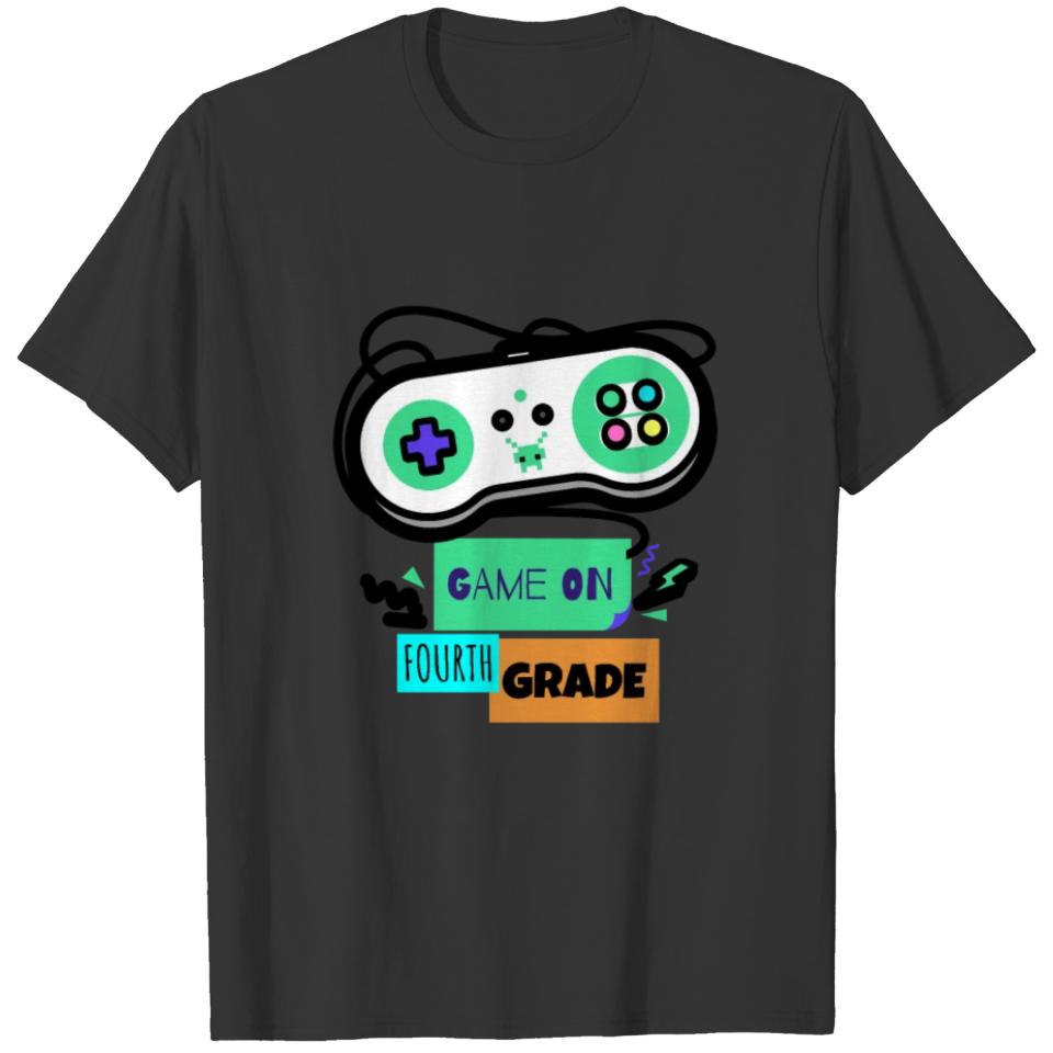 Game on Fourth Grade - First Day of 4th Grade T-shirt