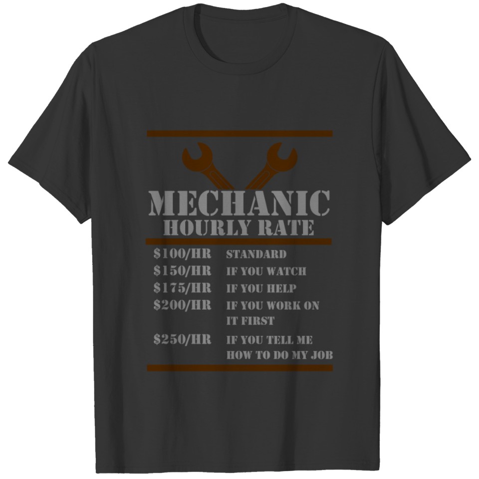 Funny Mechanic Hourly Rate Gift Shirt T-Shirt T-shirt